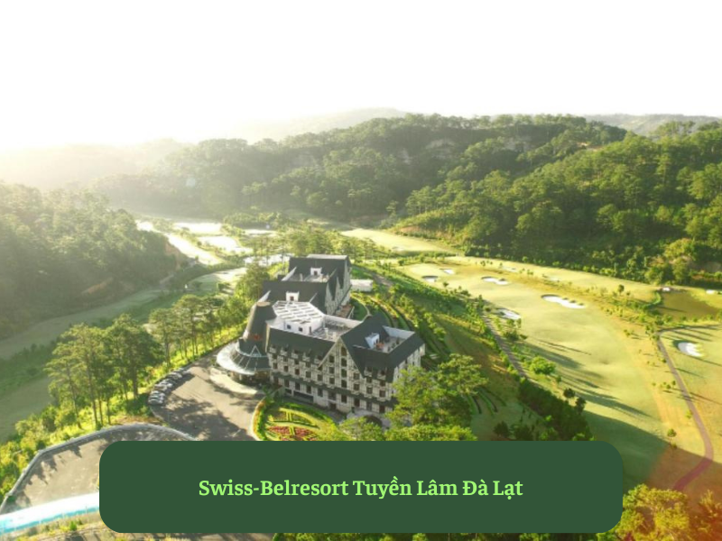 Swiss-Belresort Tuyền Lâm Đà Lạt