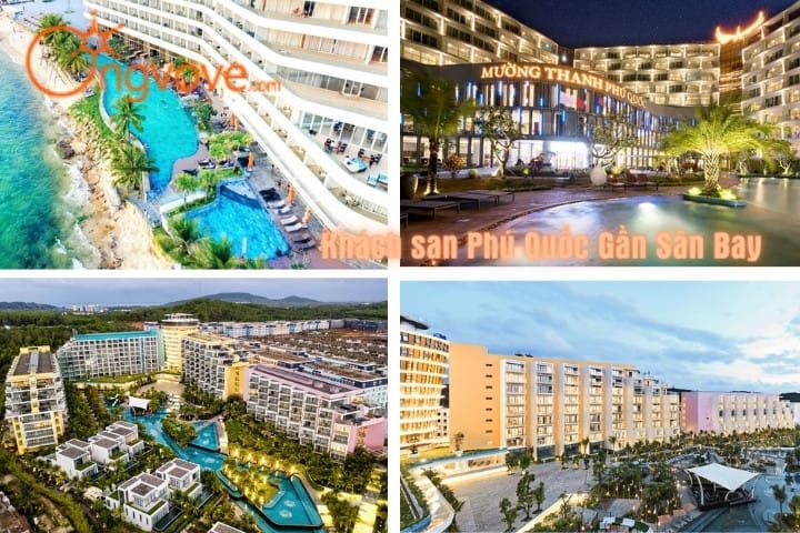 List 15+ khách sạn gần sân bay Phú Quốc đẹp và chất lượng nhất